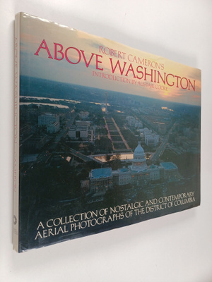 Robert Cameron : Above Washington : a collection of nosta...