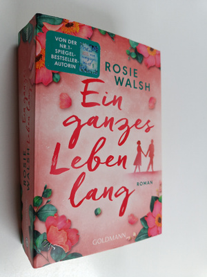 Rosie Walsh : Ein ganzes Leben lang