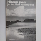 Hitaan joen ja tuulien tasangolta : runo- ja proosa-antol... - pikkukuva 1