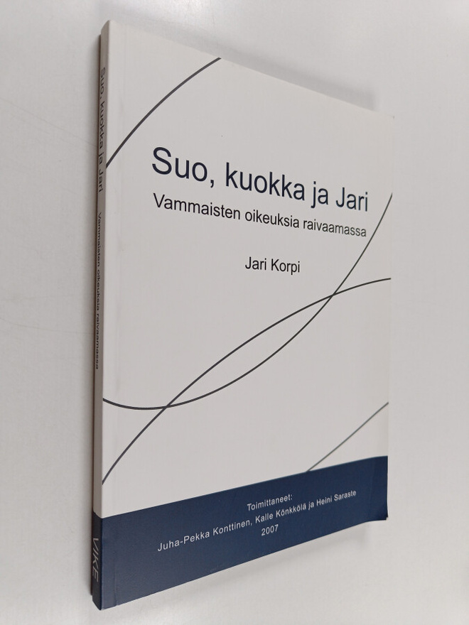 Jari Korpi : Suo, kuokka ja Jari