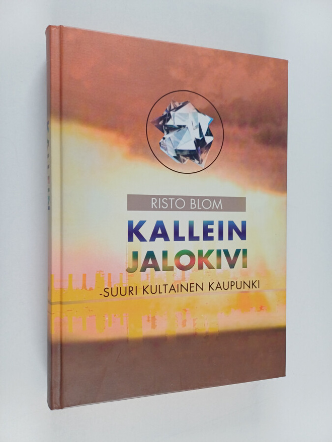Risto Blom : Kallein jalokivi : suuri kultainen kaupunki