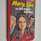 Carolyn Keene : Mary, Lou och den svarta blomman - pikkukuva 1