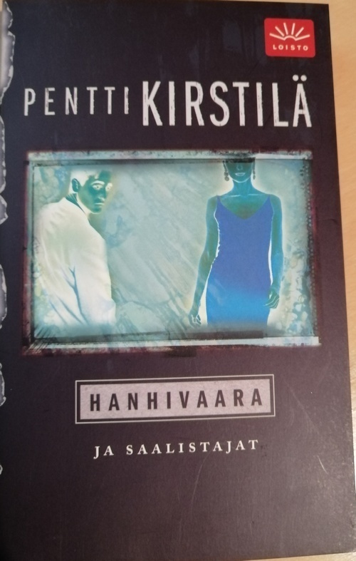 Pentti Kirstilä: Hanhivaara ja saalistajat