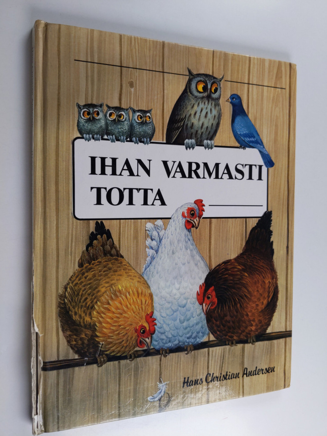 H. C. Andersen : Ihan varmasti totta