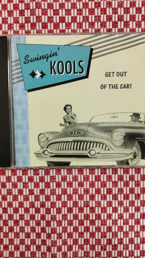 SWINGIN' KOOLS - GET OUT OF THE CAR! CD