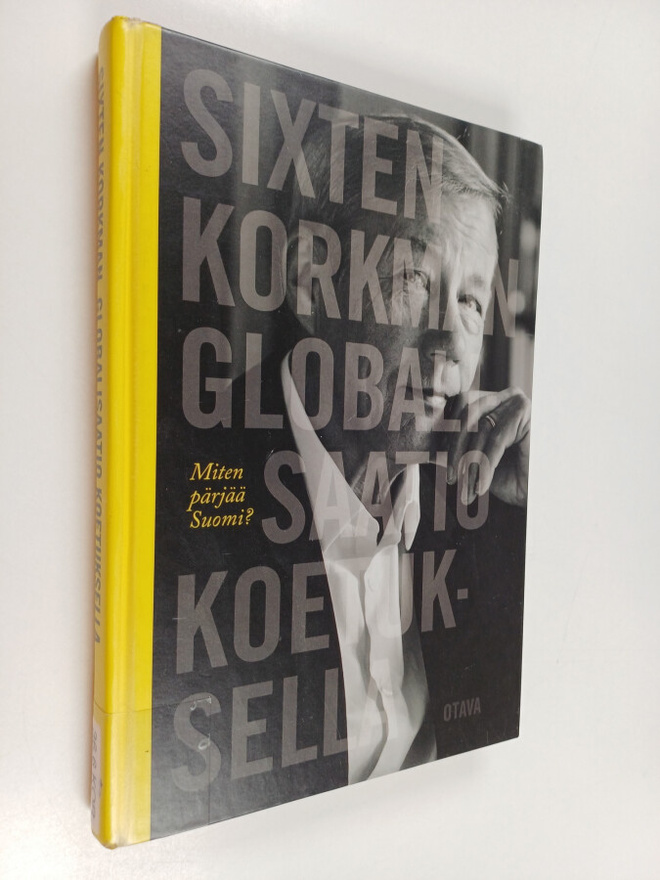 Sixten Korkman : Globalisaatio koetuksella : miten pärjää...