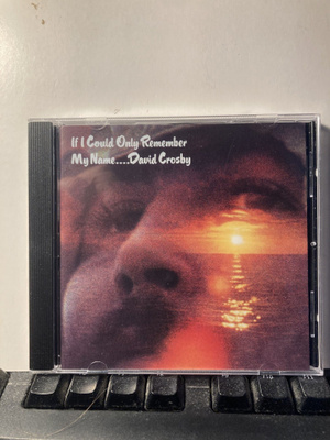 DAVID CROSBY: If I Could Only Remember My Name, CD