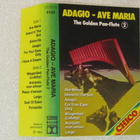 Adagio • Ave Maria • The Golden Pan-Flute 2 C-Kasetti - pikkukuva 2