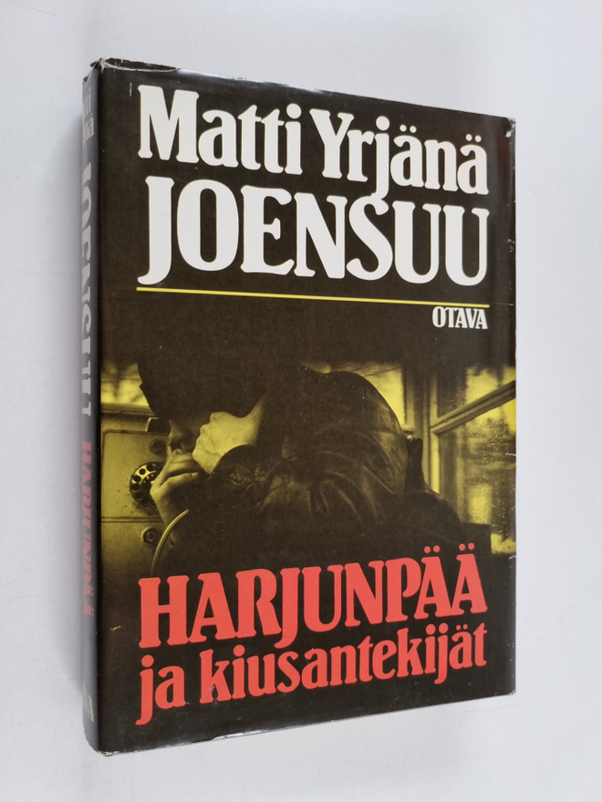 Matti Yrjänä Joensuu : Harjunpää ja kiusantekijät