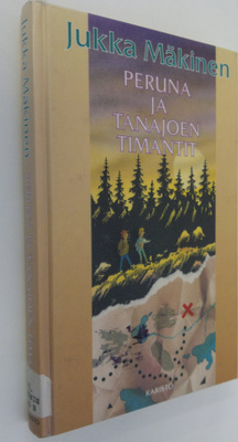 Jukka Mäkinen : Peruna ja Tanajoen timantit