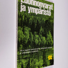 Luonnonvarat ja ympäristö : YK:n raportti luonnonvarain j... - pikkukuva 1