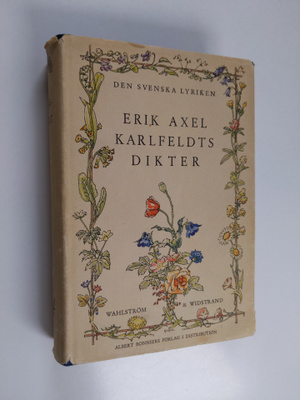 Erik Axel Karlfeldt : Erik Axel Karlfeldts dikter - Den s...