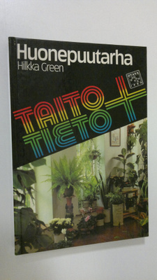 Hilkka Green : Huonepuutarha