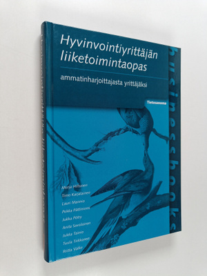 Hyvinvointiyrittäjän liiketoimintaopas : ammatinharjoitta...