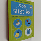 Donna Smallin : Koti siistiksi : 500 vinkkiä tavarapaljou... - pikkukuva 1