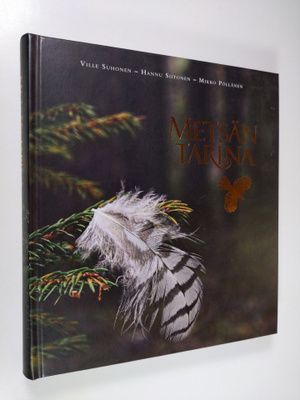 Ville Suhonen : Metsän tarina (signeerattu)