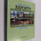 Heikki von Hertzen : Raportti kaupungin rakentamisesta - ... - pikkukuva 1