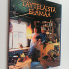 Lasse Lehtinen ym. : Täyteläistä elämää - pikkukuva 1