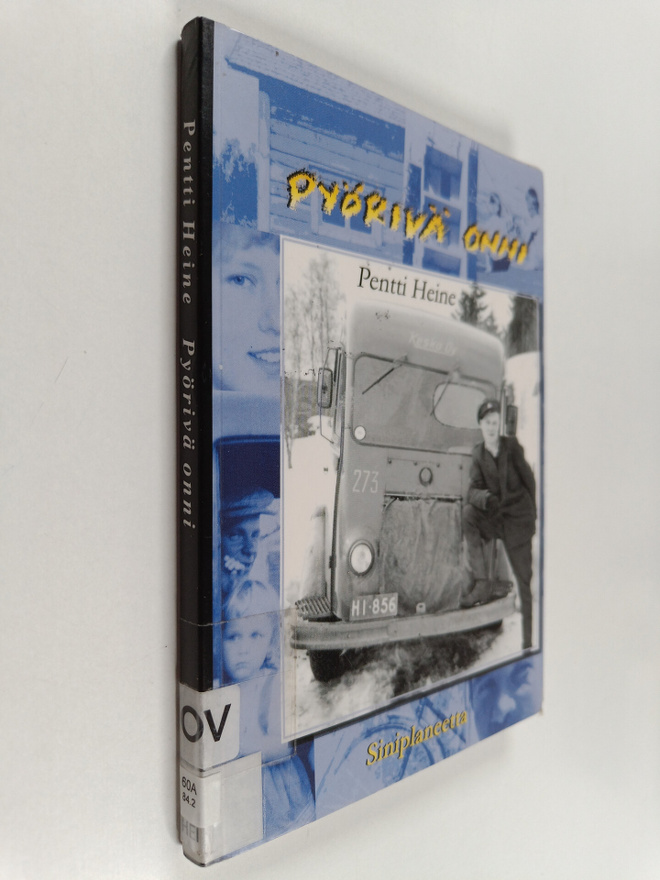 Pentti Heine : Pyörivä onni : novelleja ja tuokiokuvia