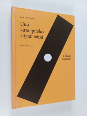 Kari Lydman : Uusi kirjanpitolaki käytännössä : keskeiset...