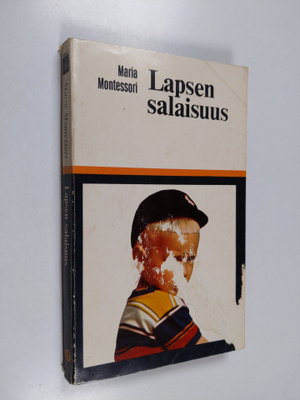 Maria Montessori : Lapsen salaisuus