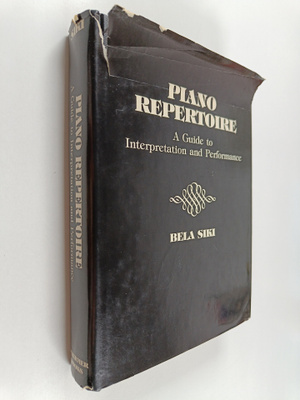 Bela Siki : Piano Repertoire - A Guide to Interpretation ...
