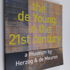 Aaron Betsky ym. : the de Young in the 21st century: a mu... - pikkukuva 1