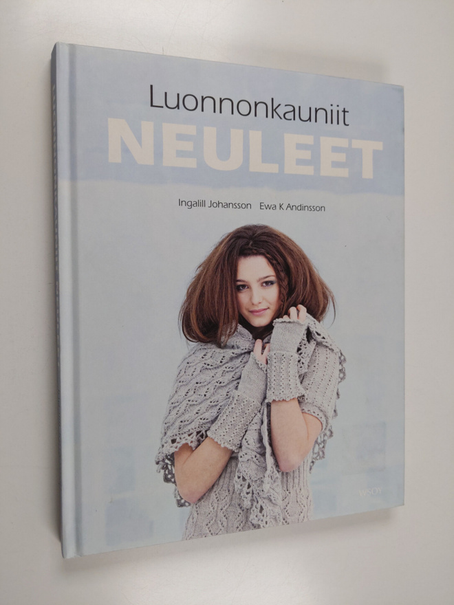 Ingalill ym. Johansson : Luonnonkauniit neuleet