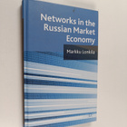 Markku Lonkila : Networks in the Russian market economy - pikkukuva 1