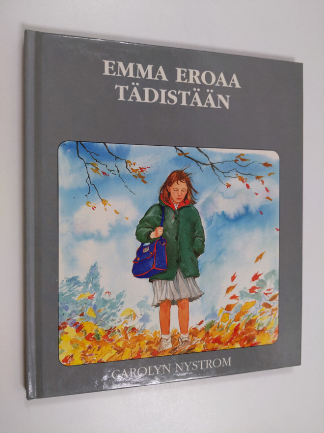Carolyn Nystrom : Emma eroaa tädistään