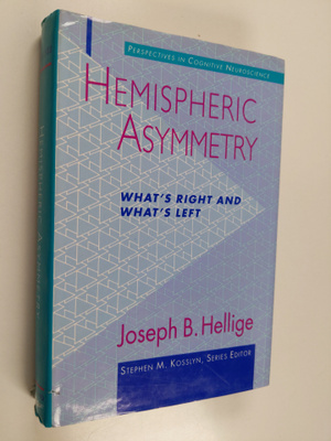 Joseph B. Hellige : Hemispheric asymmetry : what's right ...
