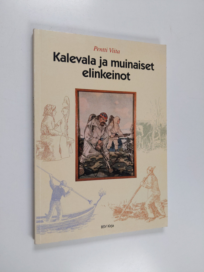 Pentti Viita : Kalevala ja muinaiset elinkeinot