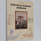 Pentti Viita : Kalevala ja muinaiset elinkeinot - pikkukuva 1