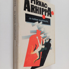 Pirkko Arhippa : Jo katkee maalinauha : jännitysromaani - pikkukuva 1