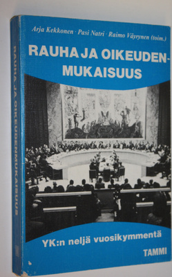 Arja ym. Kekkonen : Rauha ja oikeudenmukaisuus : YK:n nel...