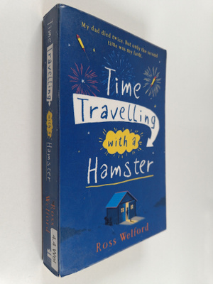 Ross Welford : Time travelling with a hamster