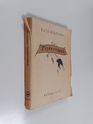 Elsa Hästesko : Tilkkuvakka sekä muita novelleja