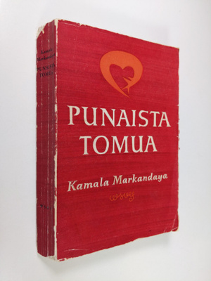 Kamala Markandaya : Punaista tomua