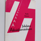 Aulis Alanen : Johdatus aikuiskasvatukseen - pikkukuva 1