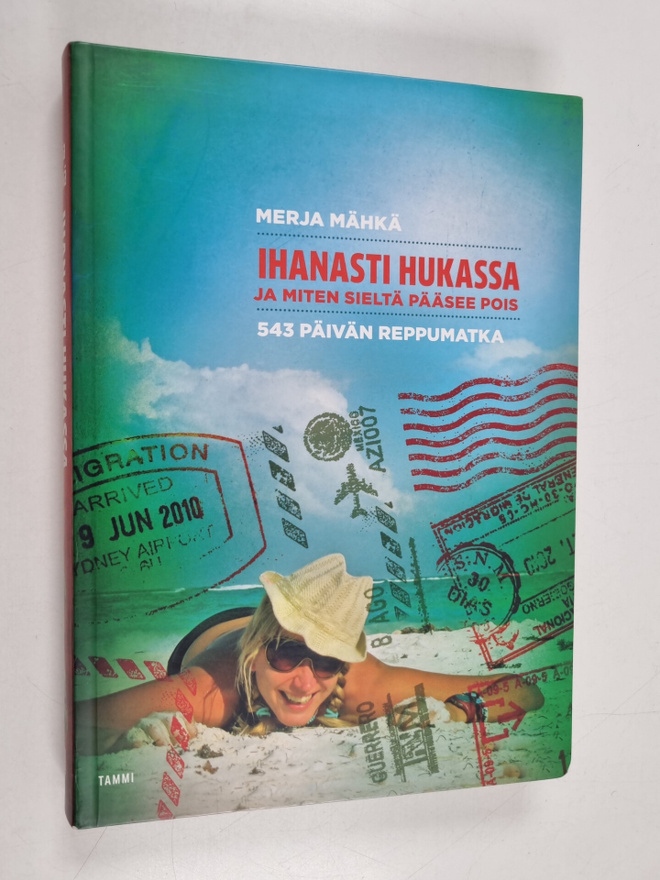 Merja Mähkä : Ihanasti hukassa ja miten sieltä pääsee poi...