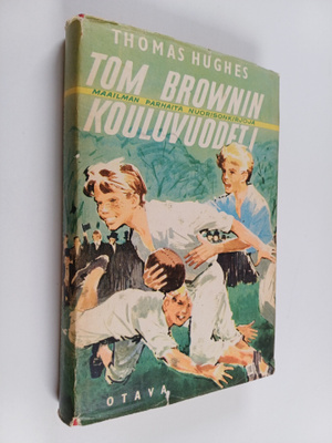 Hughes Thomas : Tom Brownin kouluvuodet
