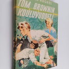 Hughes Thomas : Tom Brownin kouluvuodet - pikkukuva 1