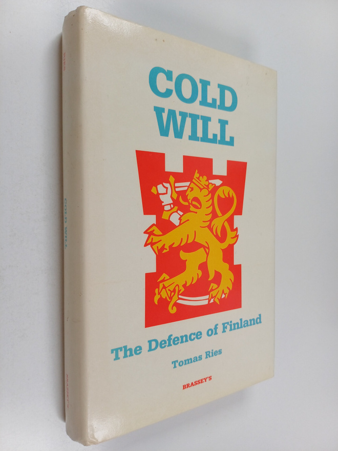 Thomas Ries : Cold will : the defence of Finland