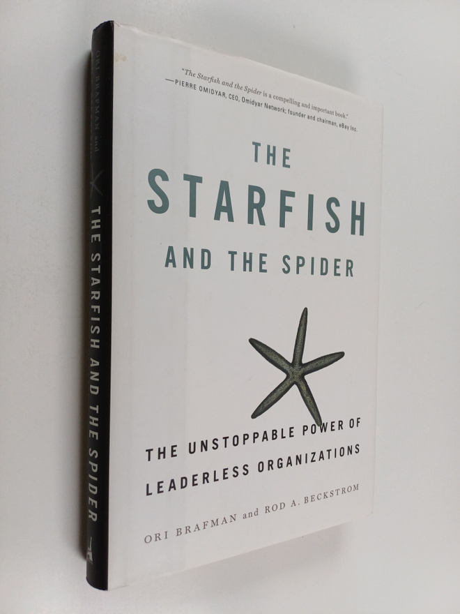 Ori Brafman : The starfish and the spider : the unstoppab...