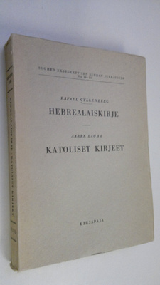 Rafael ym. (julkaisijat) Gyllenberg : Suomalainen Uuden t...