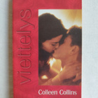 Harlequin, Colleen Collins: "Yöllä leimahti rakkaus" - pikkukuva 1