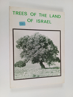 Yoav Waisel ym. : Trees of the Land of Israel
