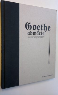 Oliver (toim.) Zybok : Goethe abwärts - Deutsche Jungs etc