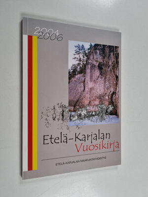 Etelä-Karjalan vuosikirja 2004-2006