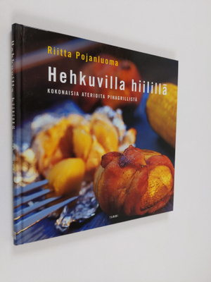 Riitta Pojanluoma : Hehkuvilla hiilillä : kokonaisia ater...